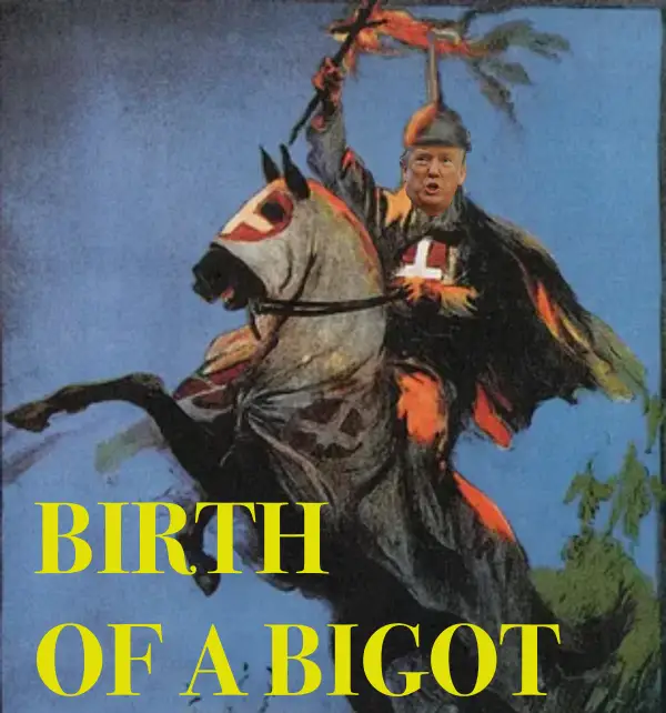 Big Bad Bigot Donald Trump: A Long History of Bigotry & Racism