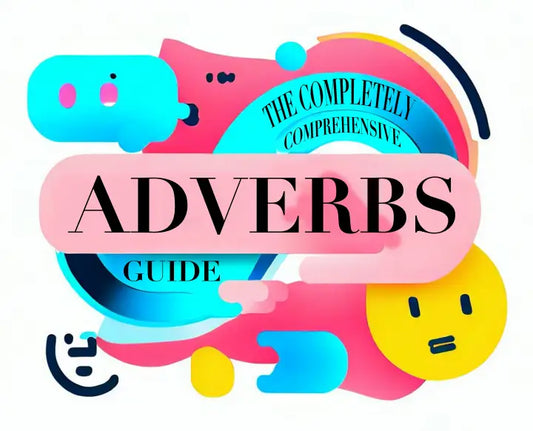 Adverbs: Misunderstood, Abused, & Powerful Tools